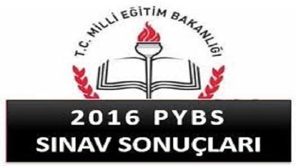 2016 Yılı Parasız Yatılılık ve Bursluluk Sınavı (PYBS) Sınav Sonucu